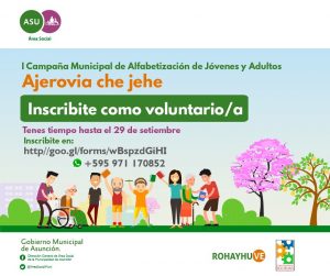 Primera Campaña Municipal de Alfabetización de Jóvenes y Adultos "Ajerovia che jehe"