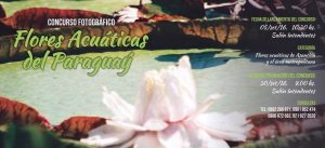 Concurso “Las Flores Acuáticas del Paragua’y” finaliza esta semana