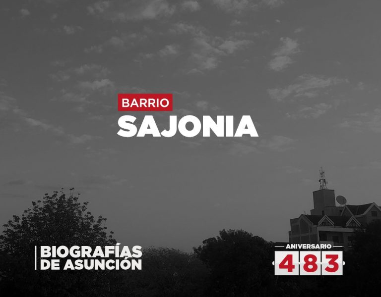 Biografías de Asunción – Barrio Sajonia
