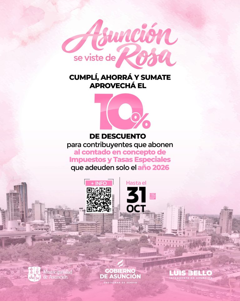 Por “Asunción se viste de Rosa” rige un descuento del 10% en impuestos inmobiliarios y tasas especiales 2026 hasta el 31 de octubre